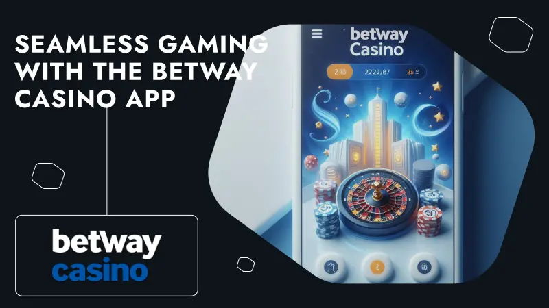 Seamless Gaming with the Betway Casino App