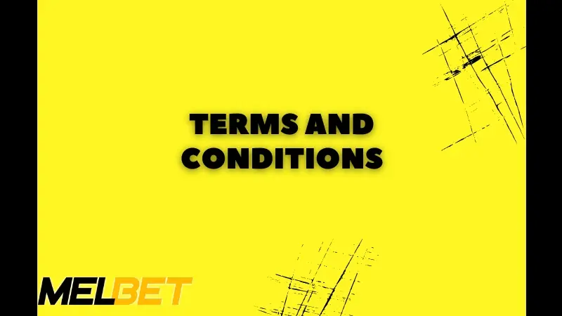 UNDERSTANDING MELBET'S TERMS AND CONDITIONS